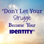 Your struggle is not identity