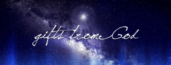 Gifts from God