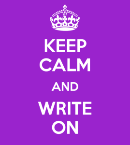 Keep calm and write on